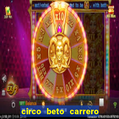 circo beto carrero onde fica